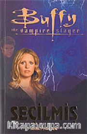 Seçilmiş / Buffy The Vampire Slayer