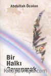 Bir Halkı Savunmak