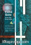 Filite Quto / Kürt Halk Türkülerinden Seçmeler