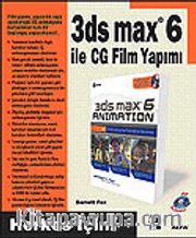 3ds max 6 ile CG Film Yapımı