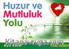 Huzur ve Mutluluk Yolu cep boy