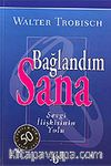 Bağlandım Sana