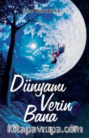 Dünyamı Verin Bana 