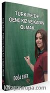 Türkiye'de Genç Kız ve Kadın Olmak