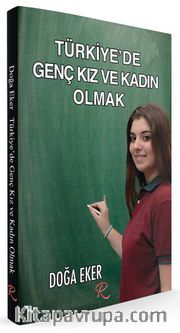 Türkiye'de Genç Kız ve Kadın Olmak