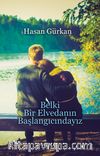 Belki Bir Elvedanın Başlangıcındayız