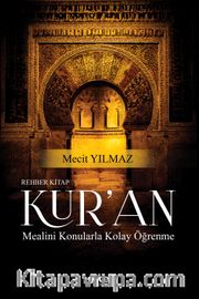 Rehber Kitap Kur'an Mealini Konularla Kolay Öğrenme