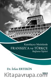 Kanıtlayıcı Metinlerde Fransızca ve Türkçe Bağlama Öğeleri