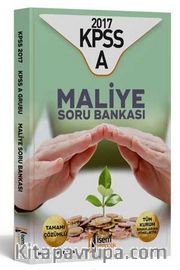 2017 KPSS A Grubu Maliye Tamamı Çözümlü Soru Bankası 