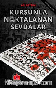 Kurşunla Noktalanan Sevdalar