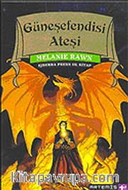 Güneşefendisi Ateşi / Ejderha Prens  III.Kitap