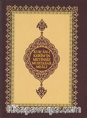 Kur'an-ı Kerim'in Metinsiz Muhtasar Meali (Cep Boy)