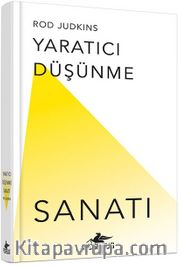 Yaratıcı Düşünme Sanatı (Ciltli)