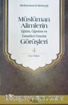 Müslüman Alimlerin Eğitim, Öğretim ve Temelleri Üzerine Görüşleri 4