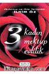 3 Kadın 3 Mektup 3 Evlilik