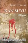 Kan Suyu & Hikayeler