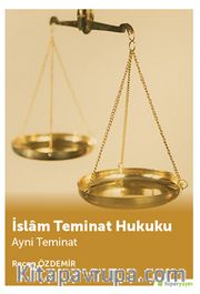 İslam Teminat Hukuku <br /> Ayni Teminat