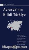 Avrasya’nın Kilidi Türkiye