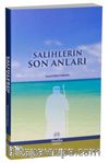 Salihlerin Son Anları