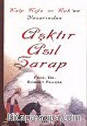 Aşktır Asıl Şarap