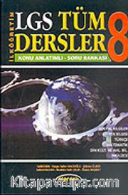 Soru Bankası İlköğretim 8.Sınıf/LGS Tüm Dersler/Konu Anlatımlı