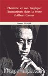 L’homme Et Son Tragique: L’humanisme Dans La Peste d’Albert Camus 
