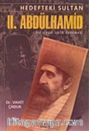 Hedefteki Sultan / II. Abdülhamid