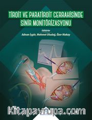 Tiroit ve Paratiroit Cerrahisinde Sinir Monitörizasyonu