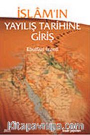 İslamın Yayılış Tarihine Giriş