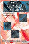 Yanlış Anlamaları Anlamak