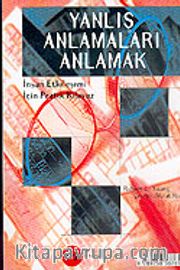 Yanlış Anlamaları Anlamak
