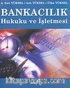 Bankacılık Hukuku ve İşletmesi