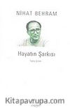 Hayatın Şarkısı /Toplu Şiirler