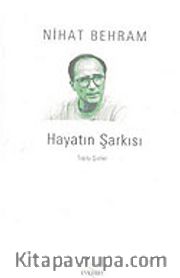 Hayatın Şarkısı /Toplu Şiirler