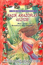 Kaçın Amazonlar Geliyor!