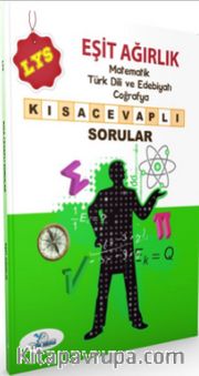 LYS Eşit Ağırlık Matematik Türk Dili ve Edebiyatı Coğrafya Kısa Cevaplı Sorular