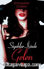 Siyahlar İçinde Gelen