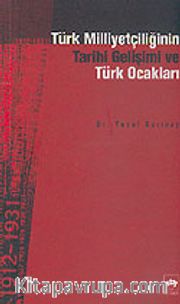 Türk Milliyetçiliğinin Tarihi Gelişimi ve Türk Ocakları