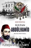 Her Yönüyle  Sultan Abdülhamid