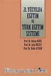 21.Yüzyılda Eğitim ve Türk Eğitim Sistemi