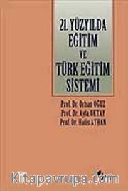 21.Yüzyılda Eğitim ve Türk Eğitim Sistemi