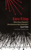 Kara Kitap & Milleti Nasıl Aldattılar? - Mukaddesatına Nasıl Saldırdılar?