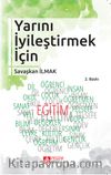Yarını İyileştirmek İçin