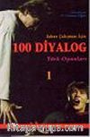 100 Diyalog 1 : Sahne Çalışması İçin Türk Oyunları