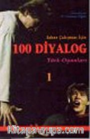 100 Diyalog 1 : Sahne Çalışması İçin Türk Oyunları