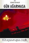 Gün Ağarmasa