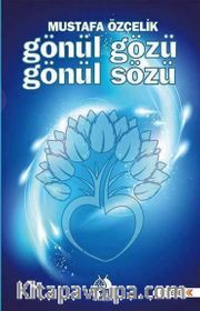Gönül Gözü Gönül Sözü
