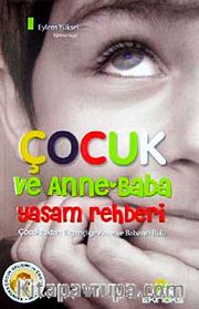 Çocuk ve Anne Baba Yaşam Rehberi