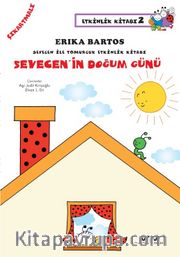 Sevecen ile Tomurcuk Etkinlik Kitabı 2 Sevecen’in Doğum Günü (Çıkartmalı)
