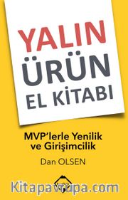 Yalın Ürün El Kitabı <br /> MVP'lerle Yenilik ve Girişimcilik